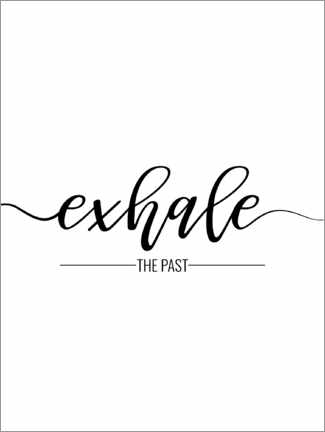 Juliste  Exhale the past - TAlex